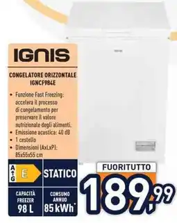 Unieuro IGNIS CONGELATORE ORIZZONTALE IGNCF984E offerta