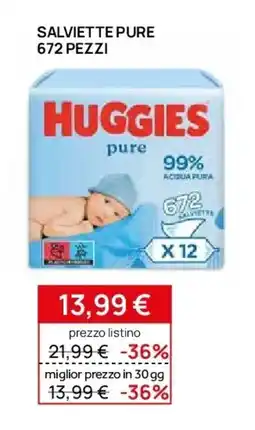 Prenatal HUGGIES Salviette pure 672 pezzi offerta