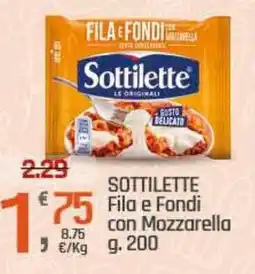 Supermercati Dok SOTTILETTE Fila e Fondi con Mozzarella offerta