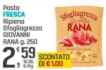 Supermercati Dok Pasta fresca ripiena sfogliagrezza giovanni RANA offerta