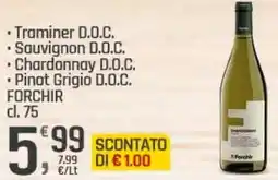 Supermercati Dok Sauvignon D.O.C. Chardonnay D.O.C. Pinot Grigio D.O.C. FORCHIR offerta