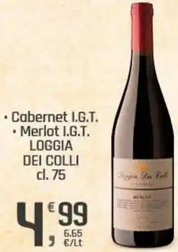 Supermercati Dok Cabernet I.G.T. Merlot I.G.T. LOGGIA DEI COLLI offerta