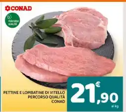 Conad Fettine e Lombatine di Vitello offerta