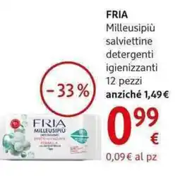 dm drogerie markt FRIA Milleusipiù salviettine detergenti igienizzanti 12 pezzi anziché 1,49€ offerta