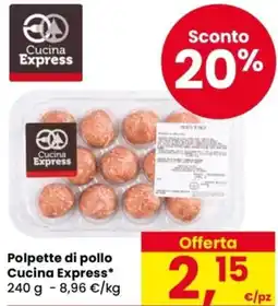 Despar Polpette di pollo Cucina Express offerta