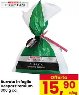 Despar Burrata in foglia Despar Premium offerta