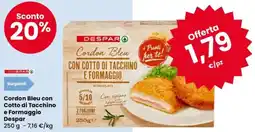 Despar Cordon Bleu con Cotto di Tacchino e Formaggio Despar offerta