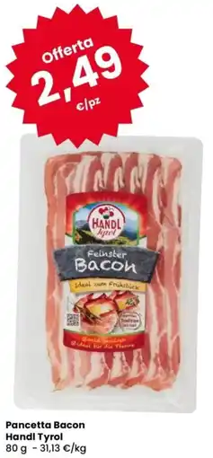 Despar Pancetta Bacon Handl Tyrol offerta