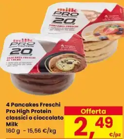 Despar 4 Pancakes Freschi Pro High Protein classici o cioccolato Milk offerta