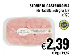 Famila STORIE DI GASTRONOMIA Mortadella Bologna IGP offerta