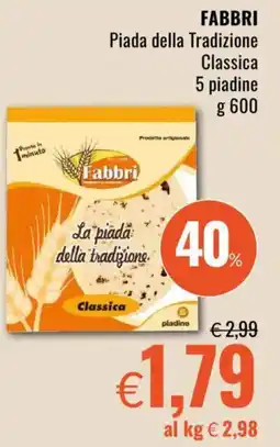 Famila FABBRI Piada della Tradizione Classica 5 piadine offerta