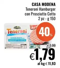 Famila CASA MODENA Teneroni Hamburger con Prosciutto Cotto offerta