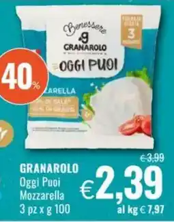 Famila GRANAROLO Oggi Puoi Mozzarella offerta