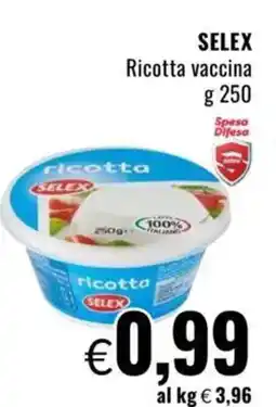 Famila SELEX Ricotta vaccina offerta