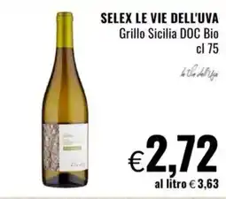 Famila SELEX LE VIE DELL'UVA Grillo Sicilia DOC Bio offerta