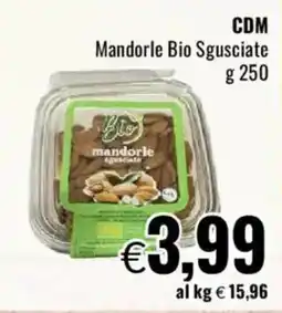 Famila CDM Mandorle Bio Sgusciate offerta