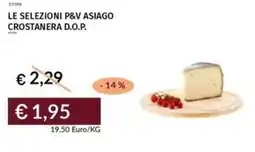 Prezzemolo e Vitale Le selezioni p&v asiago crostanera d.o.p. offerta
