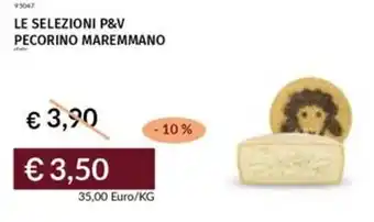 Prezzemolo e Vitale Le selezioni p&v pecorino maremmano offerta