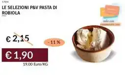 Prezzemolo e Vitale Le selezioni p&v pasta di robiola offerta