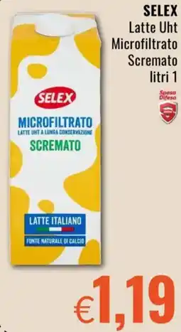 Famila SELEX Latte Uht Microfiltrato Scremato offerta