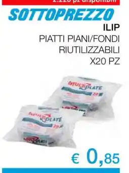 Coop ILIP PIATTI PIANI/FONDI RIUTILIZZABILI X20 PZ offerta