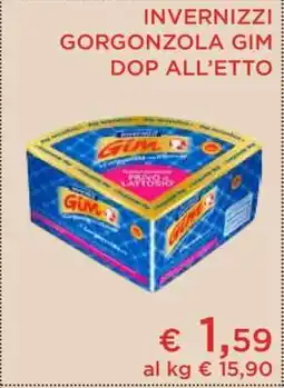 Coop INVERNIZZI GORGONZOLA GIM DOP ALL’ETTO offerta