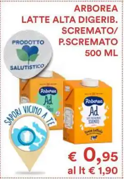 Coop ARBOREA LATTE ALTA DIGERIB. SCREMATO/ P.SCREMATO 500 ML offerta