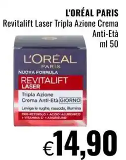 Famila L'ORÉAL PARIS Revitalift Laser Tripla Azione Crema Anti-Età offerta