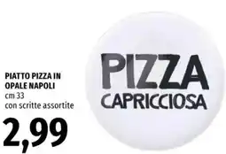 Famila Piatto pizza in opale napoli offerta