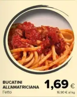 Tigre Amico Bucatini all'amatriciana offerta