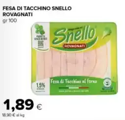 Tigre Amico Fesa di tacchino snello ROVAGNATI offerta
