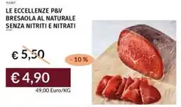 Prezzemolo e Vitale Le eccellenze p&v bresaola al naturale senza nitriti e nitrati offerta