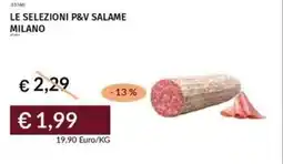 Prezzemolo e Vitale Le selezioni p&v salame milano offerta