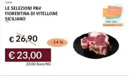 Prezzemolo e Vitale Le selezioni p&v fiorentina di vitellone siciliano offerta