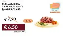 Prezzemolo e Vitale Le selezioni p&v salsiccia di maiale bianco siciliano offerta