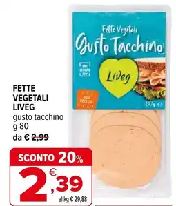 Iperal Fette vegetali LIVEG gusto tacchino offerta