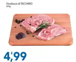 Sidis Ossobuco di TACCHINO offerta