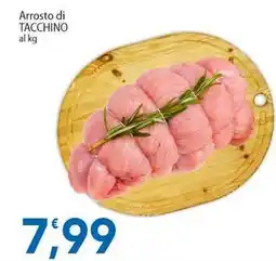 Sidis Arrosto di TACCHINO offerta