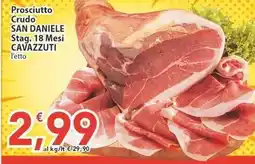 Sidis Prosciutto Crudo SAN DANIELE Stag. 18 Mesi CAVAZZUTI offerta