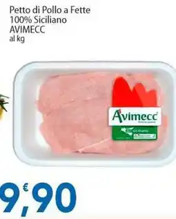 Sidis Petto di Pollo a Fette 100% Siciliano AVIMECC offerta