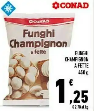Conad Funghi champignon offerta