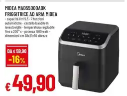 Famila MIDEA MAD55000ADK FRIGGITRICE AD ARIA MIDEA offerta
