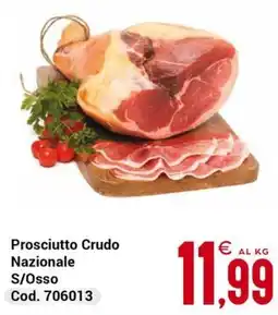 Centro Cash Prosciutto Crudo Nazionale S/Osso offerta