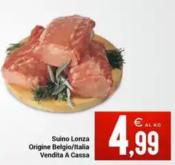 Centro Cash Suino Lonza Origine Belgio/Italia Vendita A Cassa offerta