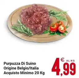Centro Cash Purpuzza Di Suino Origine Belgio/Italia Acquisto Minimo offerta
