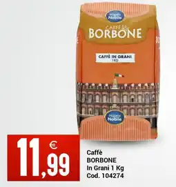Centro Cash Caffè BORBONE In Grani offerta