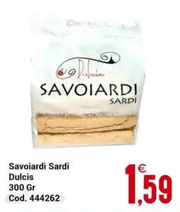 Centro Cash Savoiardi Sardi Dulcis offerta