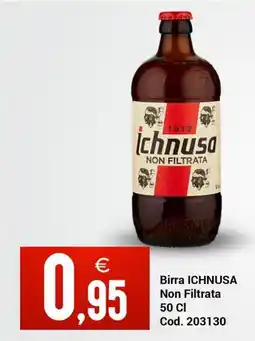 Centro Cash Birra ICHNUSA Non Filtrata offerta