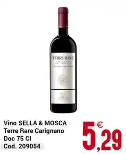 Centro Cash Vino SELLA & MOSCA Terre Rare Carignano Doc offerta