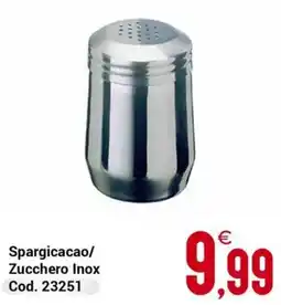 Centro Cash Spargicacao/ Zucchero Inox offerta